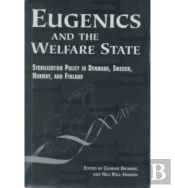 Eugenics And The Welfare State