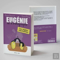 Bertrand.pt - Eugénie De L'Orthographe : Les Règles Méchantes
