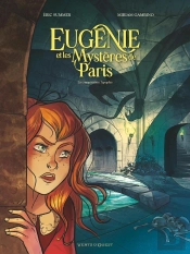 Eugénie Et Les Mystères De Paris Tome 3 : La Conspiration Apophis