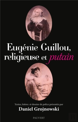 Bertrand.pt - Eugénie Guillou, Religieuse Et Putain