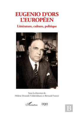 Bertrand.pt - Eugenio D'Ors L'Européen : Littérature, Culture, Politique