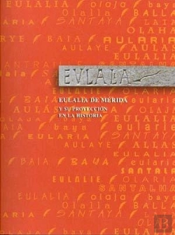 Bertrand.pt - Eulalia De Mérida Y Su Proyección En La Historia