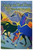 Eulogies And Dead Horses