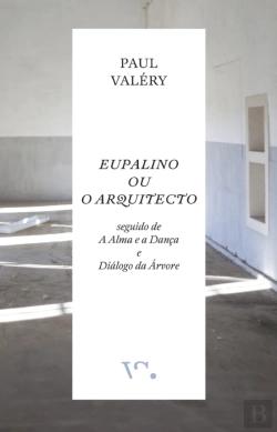 Bertrand.pt - Eupalino ou O Arquitecto