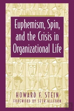 Bertrand.pt - Euphemism, Spin, And The Crisis In Organizational Life
