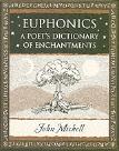 Euphonics: A Poet'S Dictionary Of Sounds