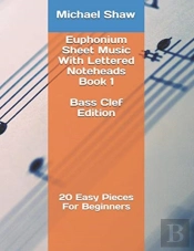 Euphonium Sheet Music With Lettered Noteheads Book 1 Bass Clef Edition
