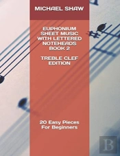 Euphonium Sheet Music With Lettered Noteheads Book 2 Treble Clef Edition