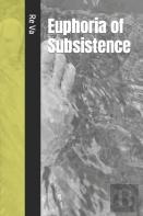 Euphoria Of Subsistence