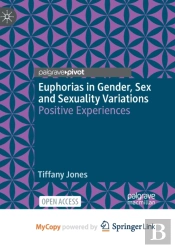 Euphorias In Gender, Sex And Sexuality Variations