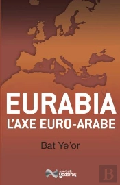 Eurabia ; L'Axe Euro-Arabe