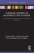Eurasian Empires As Blueprints For Ethiopia