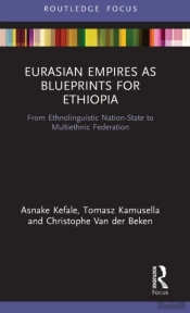 Eurasian Empires As Blueprints For Ethiopia