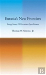 Eurasia'S New Frontiers