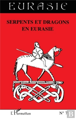 Bertrand.pt - Eurasie - Serpents Et Dragons En Eurasie