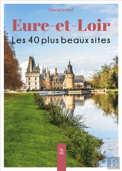 Bertrand.pt - Eure-Et-Loir : Les 40 Plus Beaux Sites