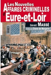 Eure-Et-Loir ; Nouvelles Affaires Criminelles