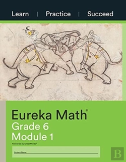 Bertrand.pt - Eureka Math Grade 6 Learn, Practice, Suc
