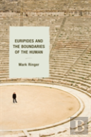 Euripides And The Boundaries Of The Human