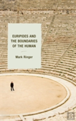 Bertrand.pt - Euripides And The Boundaries Of The Human