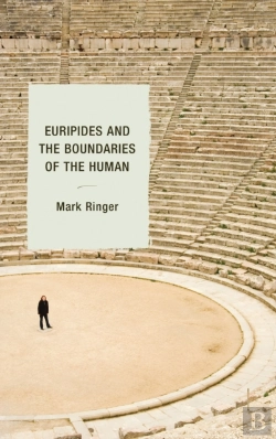 Bertrand.pt - Euripides And The Boundaries Of The Human
