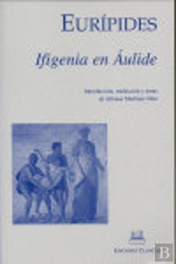 Bertrand.pt - Euripides. Ifigenia En Aulide
