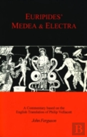 Euripides' 'Medea' And 'Electra'