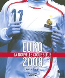 Bertrand.pt - Euro 2008, La Nouvelle Vague Bleue