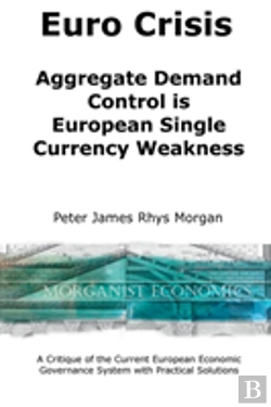 Bertrand.pt - Euro Crisis Aggregate Demand Control Is European Single Currency Weakness