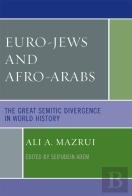 Euro-Jews And Afro-Arabs