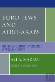 Euro-Jews And Afro-Arabs