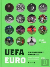 Euro-Uefa - Un Inventaire Amoureux