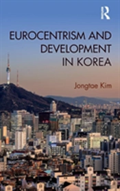 Eurocentrism And Development In Korea