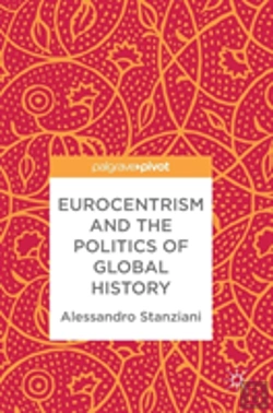 Bertrand.pt - Eurocentrism And The Politics Of Global History