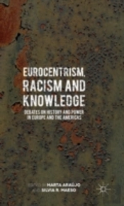 Eurocentrism, Racism And Knowledge