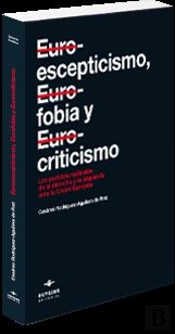 Euroescepticismo, Eurofobia Y Eurocriticismo
