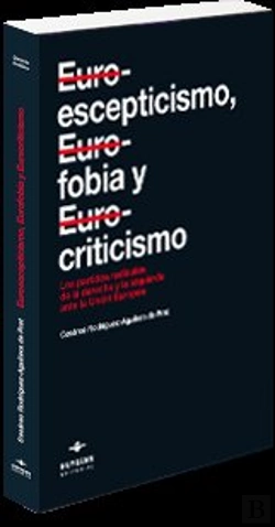 Bertrand.pt - Euroescepticismo, Eurofobia Y Eurocriticismo