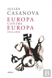 Europa Contra Europa, 1914-1945