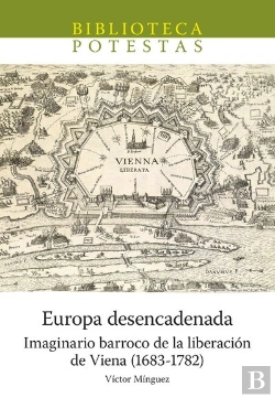 Bertrand.pt - Europa Desencadenada Imaginario Barroco De La Liberacion De