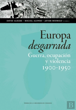Bertrand.pt - Europa Desgarrada: Guerra, Ocupación Y Violencia, 1900-1950