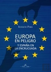 Europa En Peligro Y España En La Encrucijada
