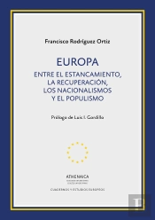 Europa. Entre El Estancamiento, La Recuperación, Los Nacionalismos Y El Populismo
