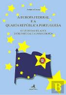 Europa Federal e a Quarta República Portuguesa