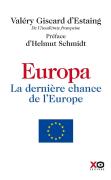 Europa ; La Dernière Chance De L'Europe