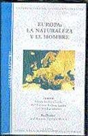 Europa: La Naturaleza Y El Hombre