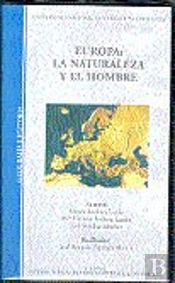 Europa: La Naturaleza Y El Hombre