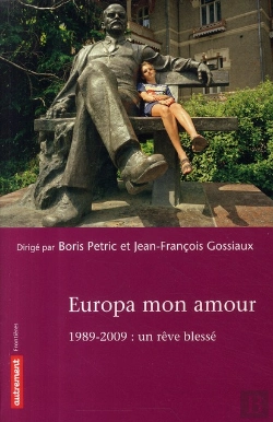 Bertrand.pt - Europa Mon Amour ; 1989-2009 : Un Rêve Blessé