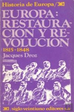Bertrand.pt - Europa, Restauración Y Revolución. 1815-1848