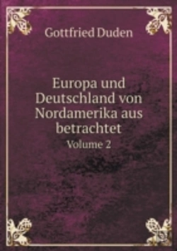 Bertrand.pt - Europa Und Deutschland Von Nordamerika Aus Betrachtet Volume 2