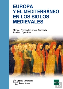 Bertrand.pt - Europa Y El Mediterráneo En Los Siglos Medievales